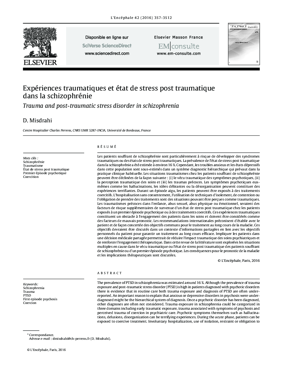 Expériences traumatiques et état de stress post traumatique dans la schizophrénie