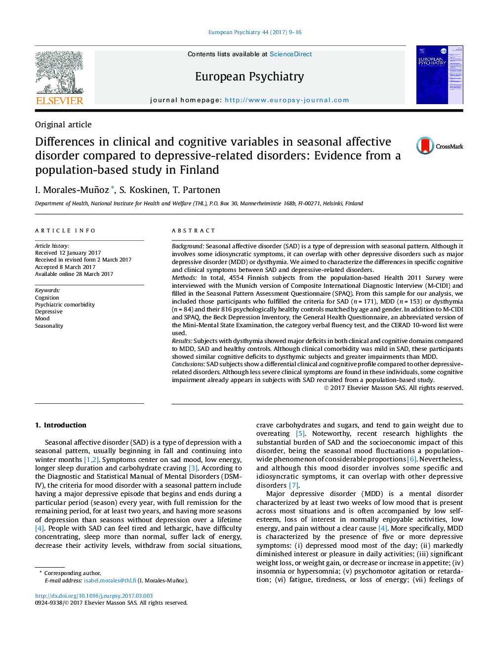 مقاله اصلی تفاوت در متغیرهای بالینی و شناختی در اختلال عاطفی فصلی در مقایسه با اختلالات مرتبط با افسردگی: شواهد از یک مطالعه مبتنی بر جمعیت در فنلاند 