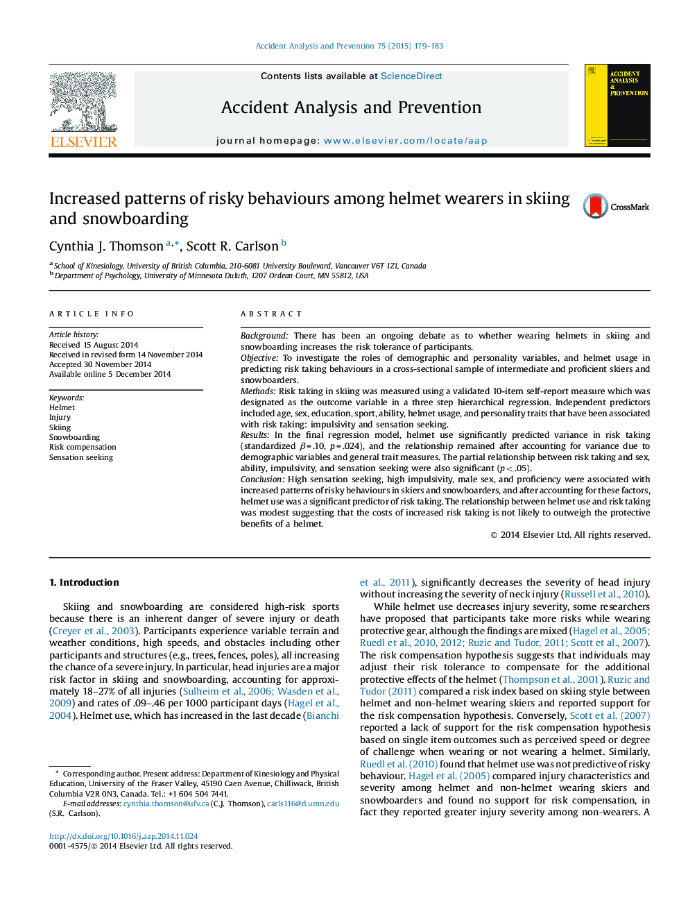 Increased patterns of risky behaviours among helmet wearers in skiing and snowboarding