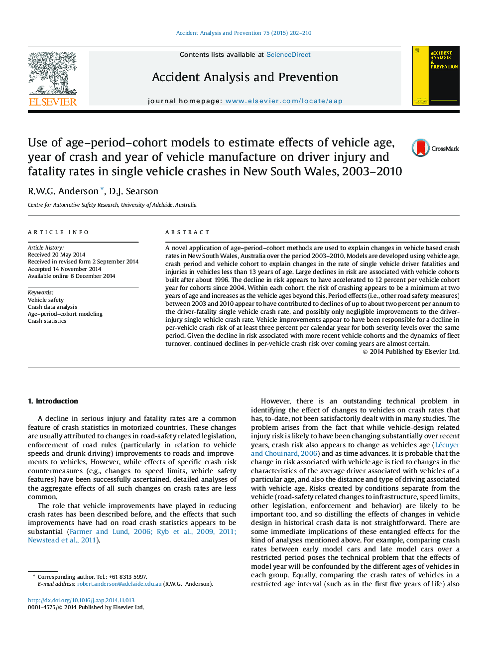 Use of age–period–cohort models to estimate effects of vehicle age, year of crash and year of vehicle manufacture on driver injury and fatality rates in single vehicle crashes in New South Wales, 2003–2010