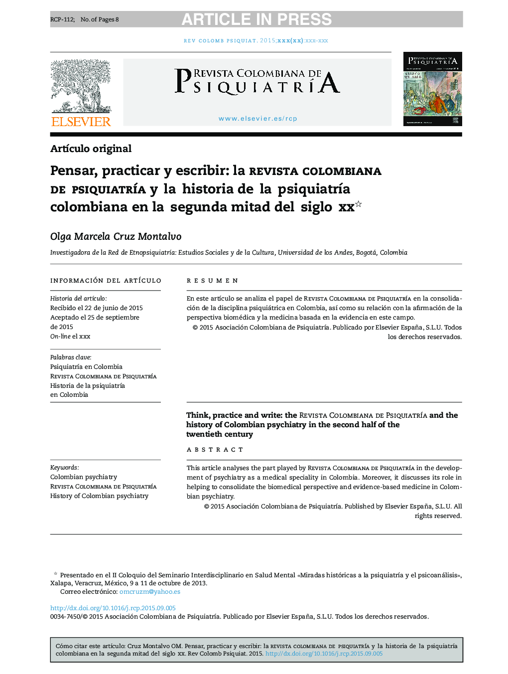 Pensar, practicar y escribir: la revista colombiana deÂ psiquiatrÃ­a yÂ laÂ historia deÂ laÂ psiquiatrÃ­a colombiana en laÂ segunda mitad delÂ sigloÂ xx