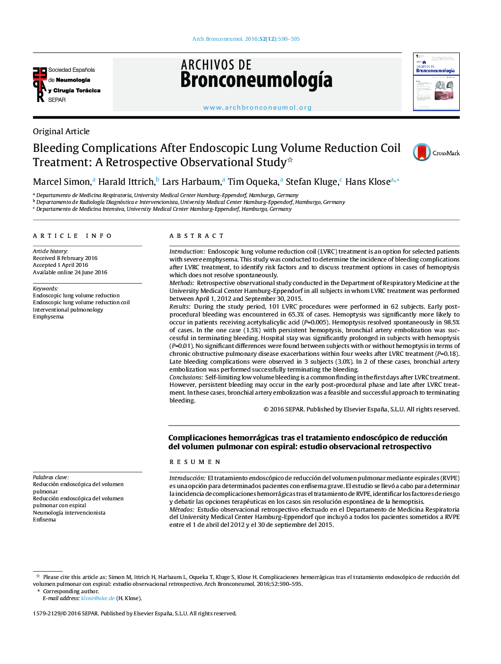 Original ArticleBleeding Complications After Endoscopic Lung Volume Reduction Coil Treatment: A Retrospective Observational StudyComplicaciones hemorrágicas tras el tratamiento endoscópico de reducción del volumen pulmonar con espiral: estudio observac