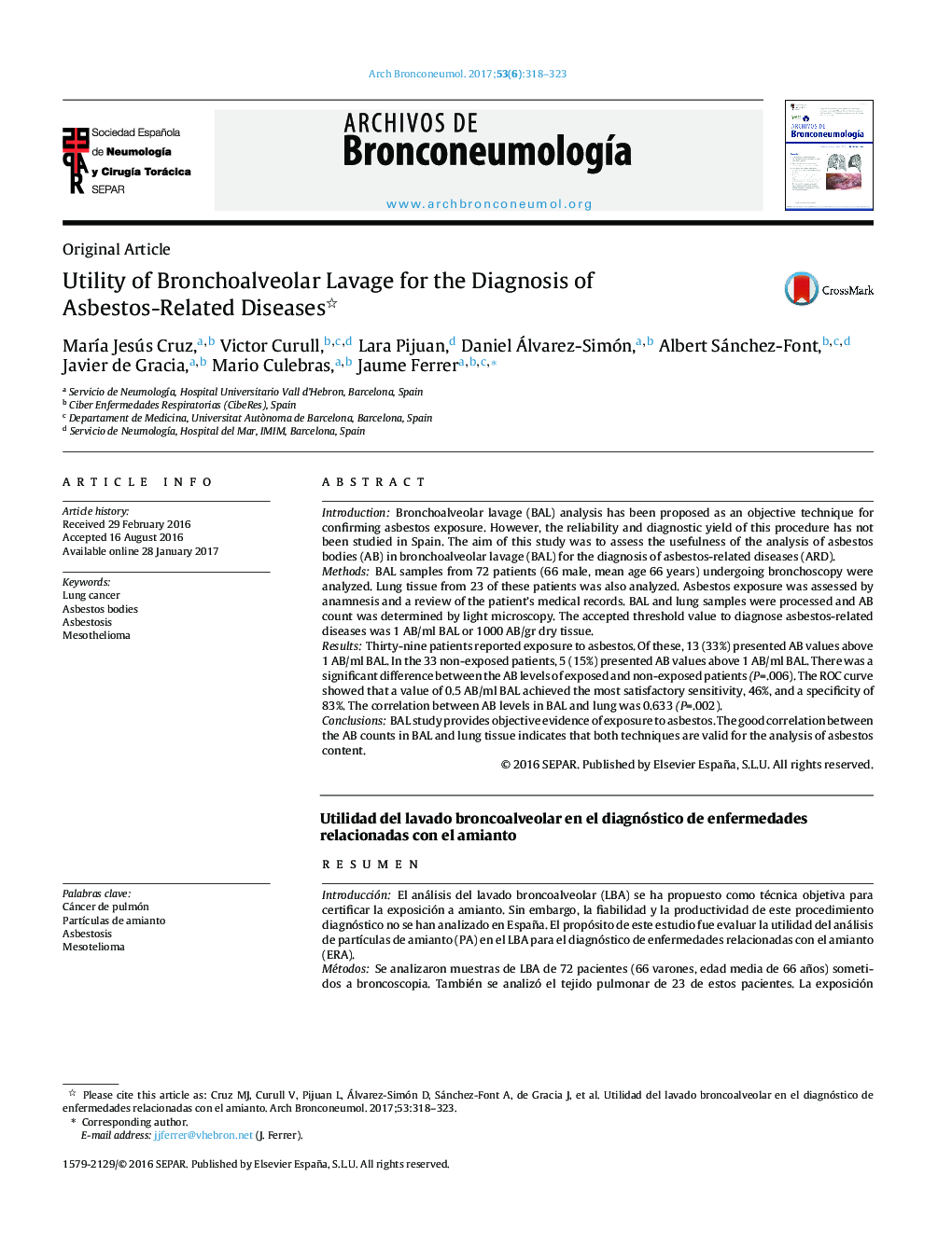 Original ArticleUtility of Bronchoalveolar Lavage for the Diagnosis of Asbestos-Related DiseasesUtilidad del lavado broncoalveolar en el diagnóstico de enfermedades relacionadas con el amianto