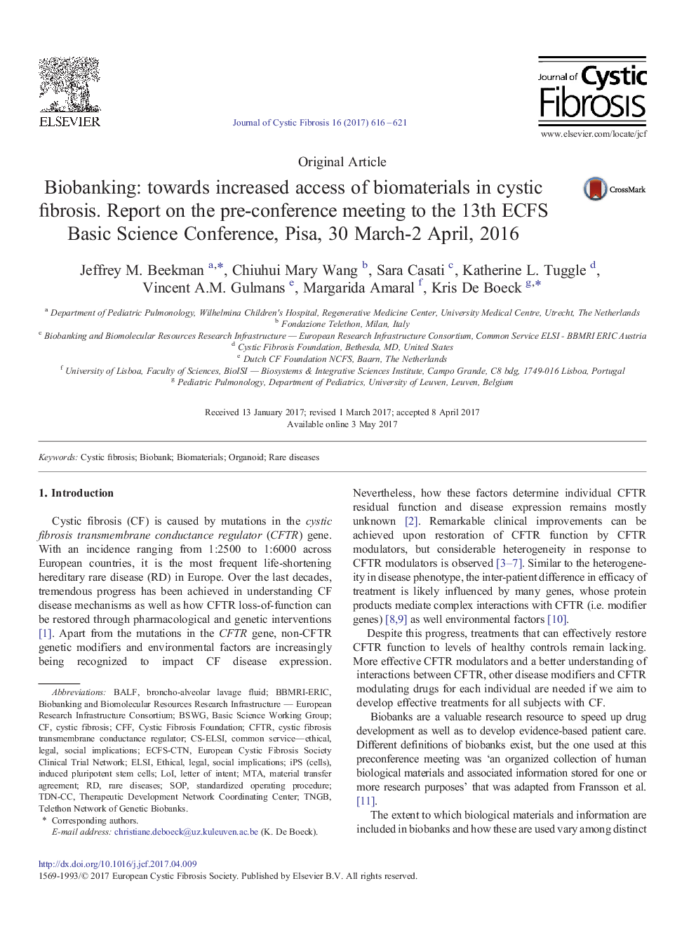 Biobanking: towards increased access of biomaterials in cystic fibrosis. Report on the pre-conference meeting to the 13th ECFS Basic Science Conference, Pisa, 30 March-2 April, 2016