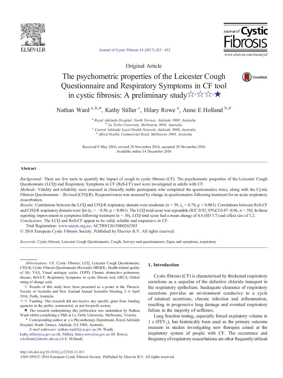 Original ArticleThe psychometric properties of the Leicester Cough Questionnaire and Respiratory Symptoms in CF tool in cystic fibrosis: A preliminary studyâ