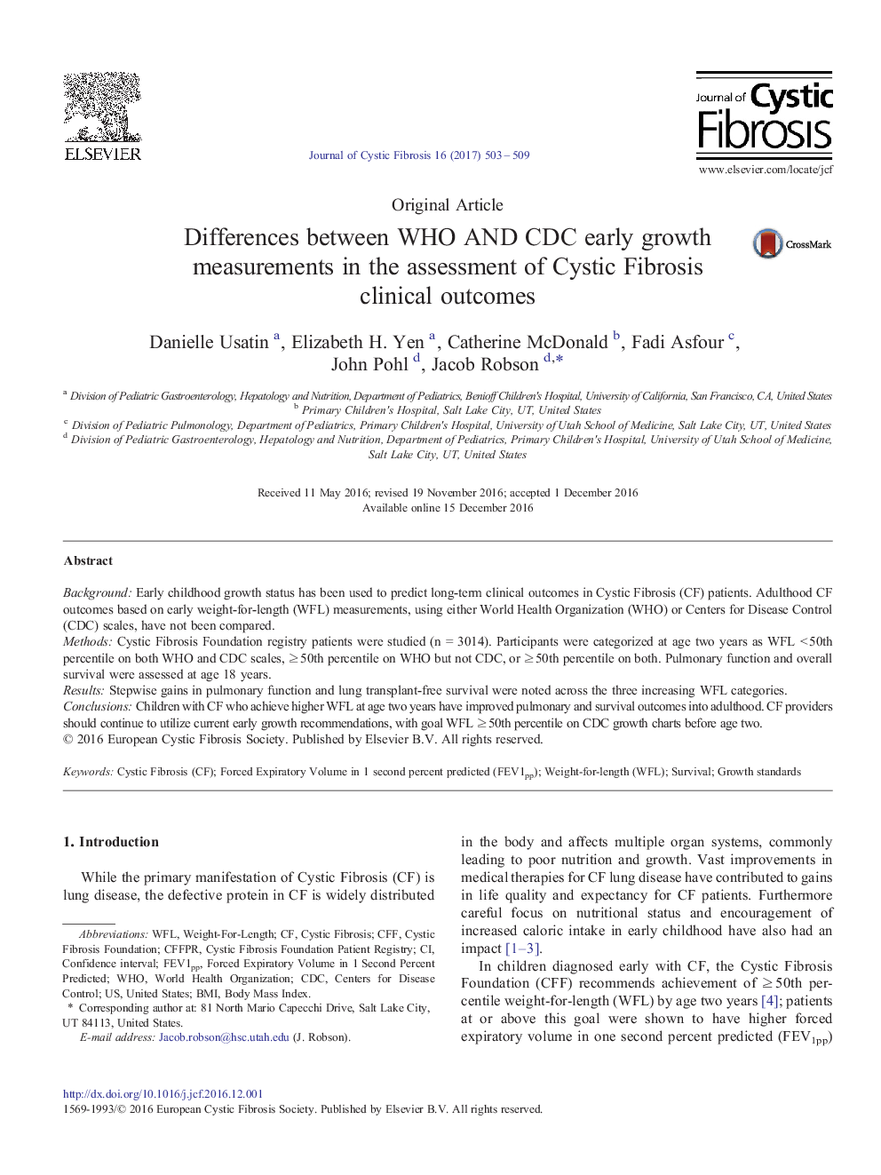 Original ArticleDifferences between WHO AND CDC early growth measurements in the assessment of Cystic Fibrosis clinical outcomes