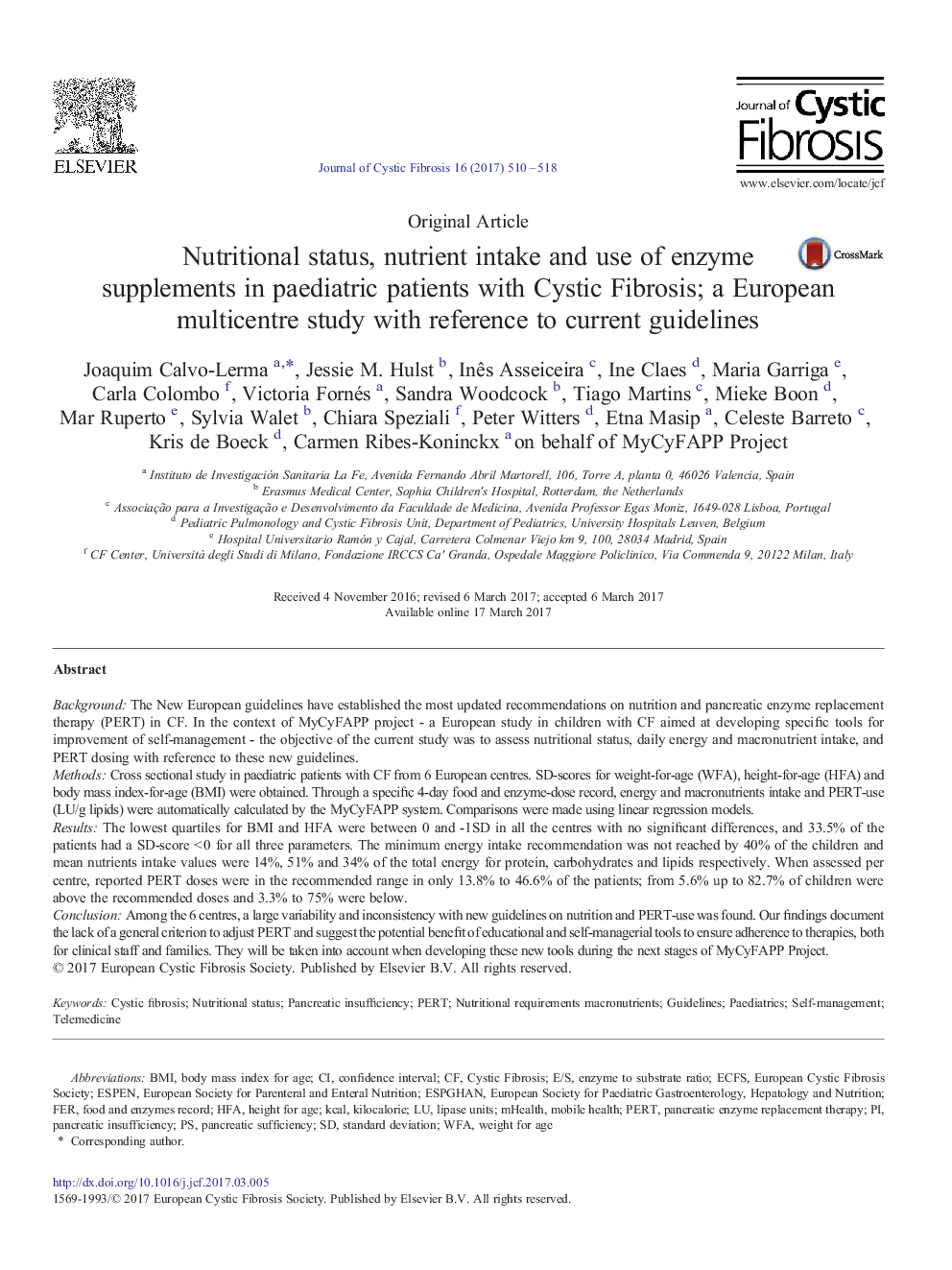 Original ArticleNutritional status, nutrient intake and use of enzyme supplements in paediatric patients with Cystic Fibrosis; a European multicentre study with reference to current guidelines