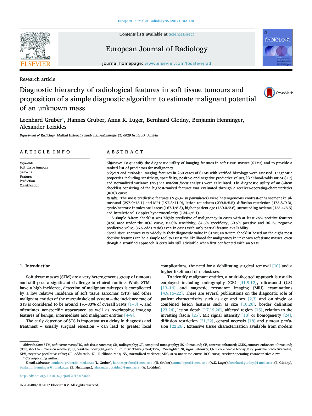 Research articleDiagnostic hierarchy of radiological features in soft tissue tumours and proposition of a simple diagnostic algorithm to estimate malignant potential of an unknown mass