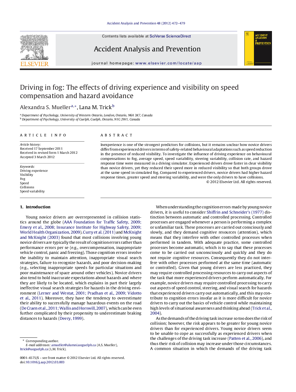 Driving in fog: The effects of driving experience and visibility on speed compensation and hazard avoidance