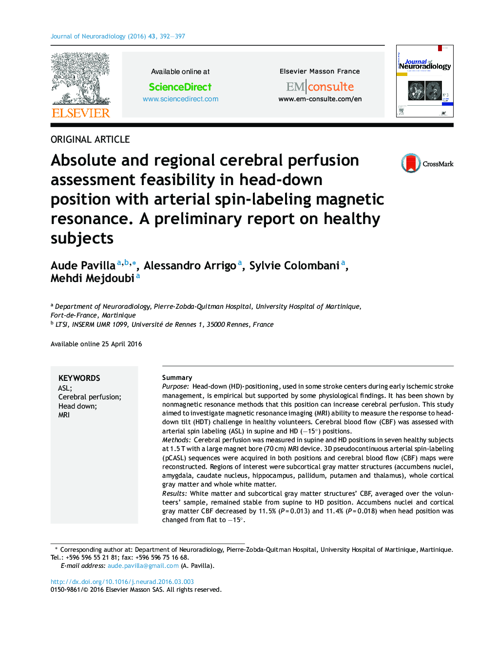 Original articleAbsolute and regional cerebral perfusion assessment feasibility in head-down position with arterial spin-labeling magnetic resonance. A preliminary report on healthy subjects
