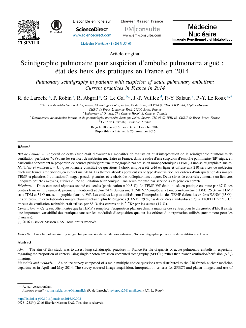 Article originalScintigraphie pulmonaire pour suspicion d'embolie pulmonaire aiguëÂ : état des lieux des pratiques en France en 2014Pulmonary scintigraphy in patients with suspicion of acute pulmonary embolism: Current practices in France in 2014