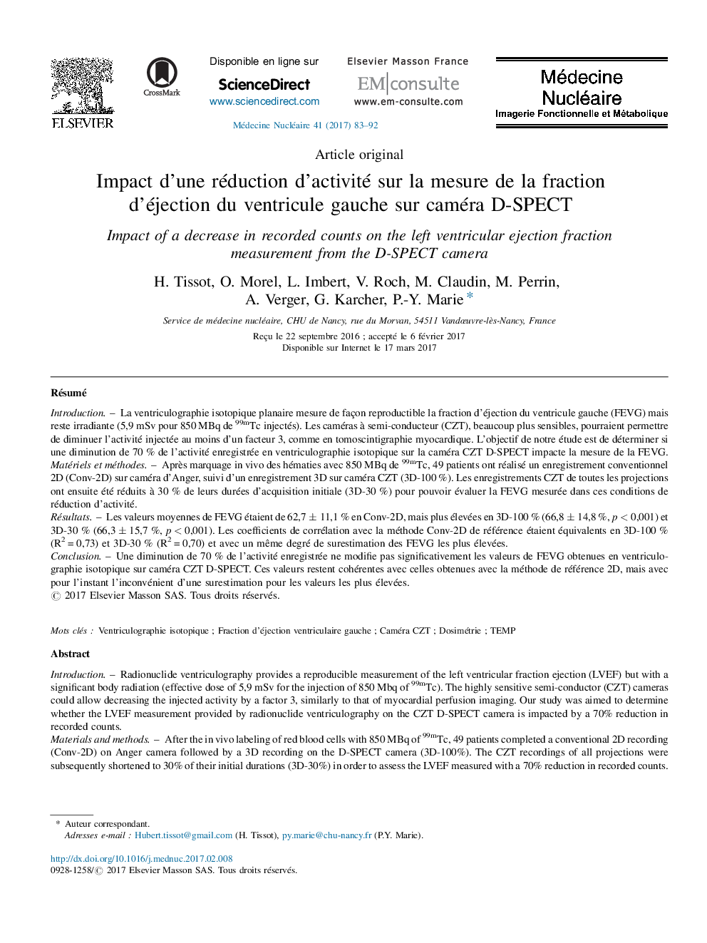 Article originalImpact d'une réduction d'activité sur la mesure de la fraction d'éjection du ventricule gauche sur caméra D-SPECTImpact of a decrease in recorded counts on the left ventricular ejection fraction measurement from the D-SPECT camer