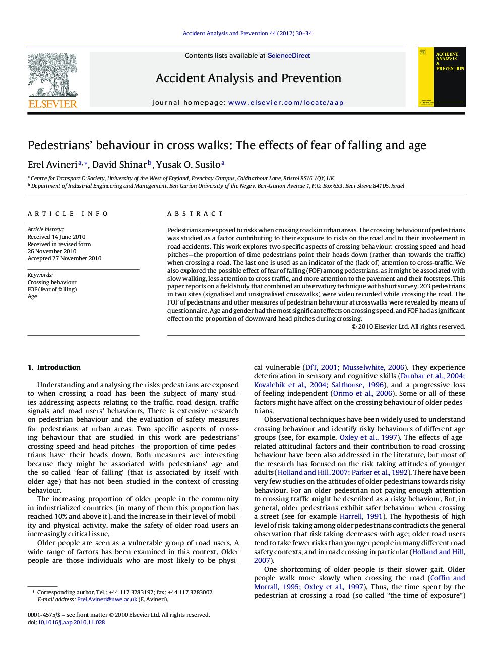 Pedestrians’ behaviour in cross walks: The effects of fear of falling and age