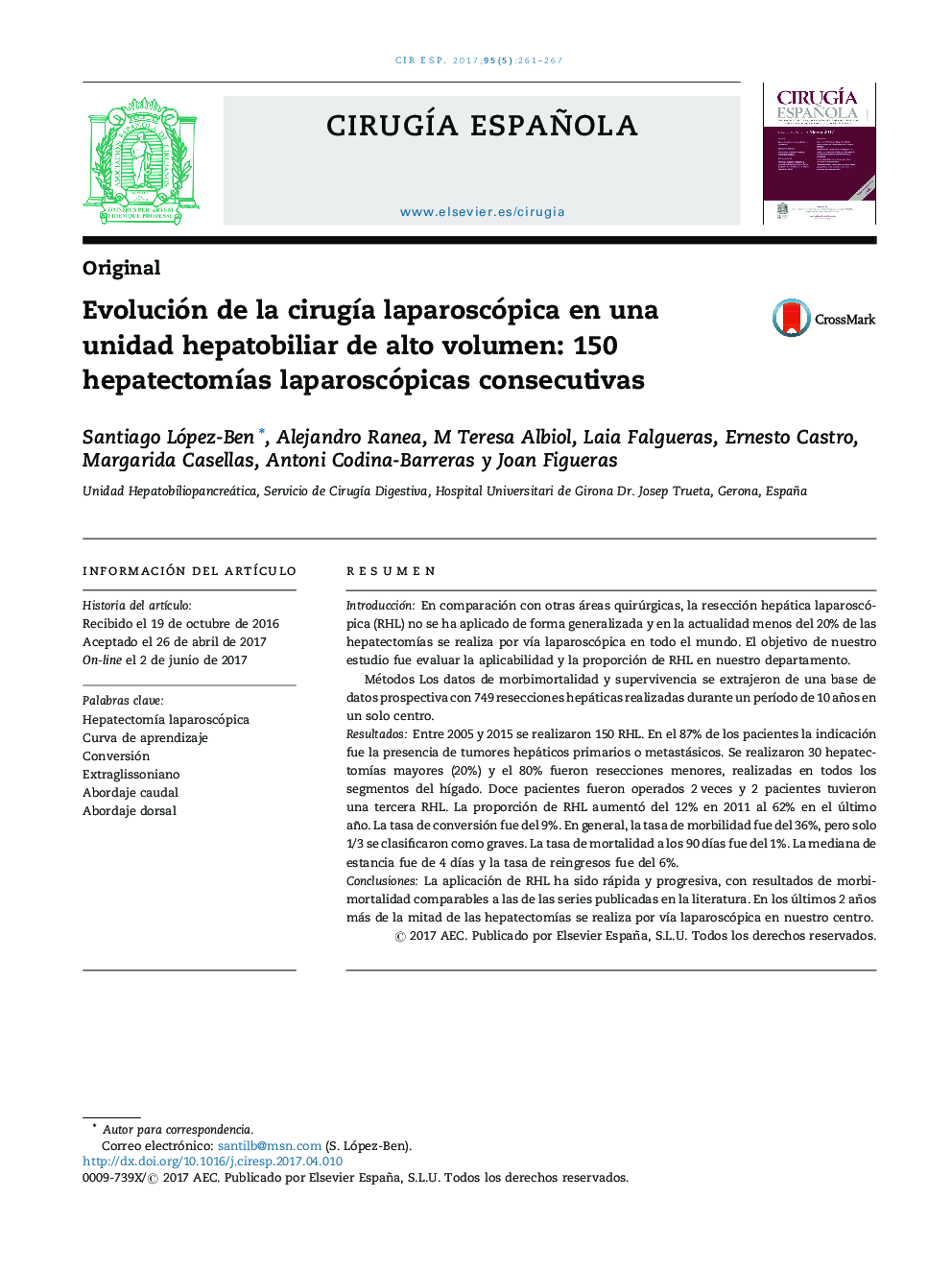 Evolución de la cirugÃ­a laparoscópica en una unidad hepatobiliar de alto volumen: 150 hepatectomÃ­as laparoscópicas consecutivas