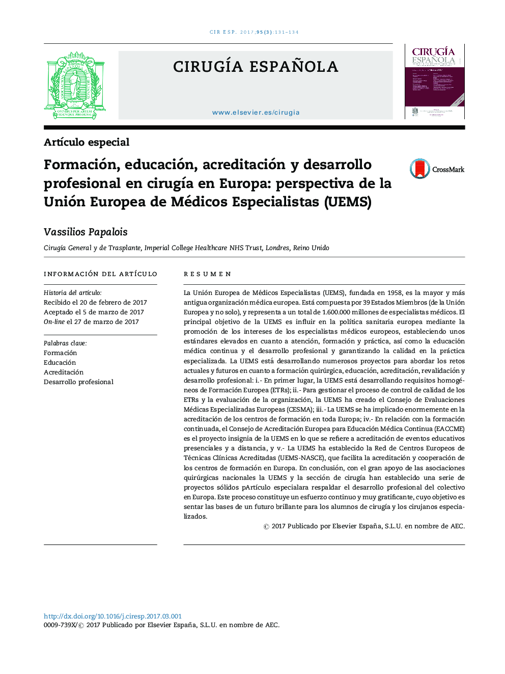 Formación, educación, acreditación y desarrollo profesional en cirugÃ­a en Europa: perspectiva de la Unión Europea de Médicos Especialistas (UEMS)