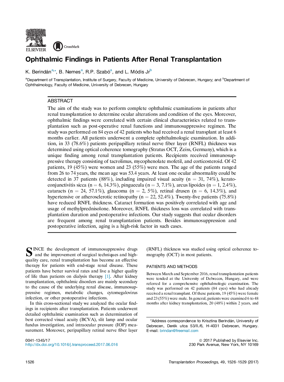 18th Congress of the Hungarian Transplantation SocietyRenal transplantationOphthalmic Findings in Patients After Renal Transplantation