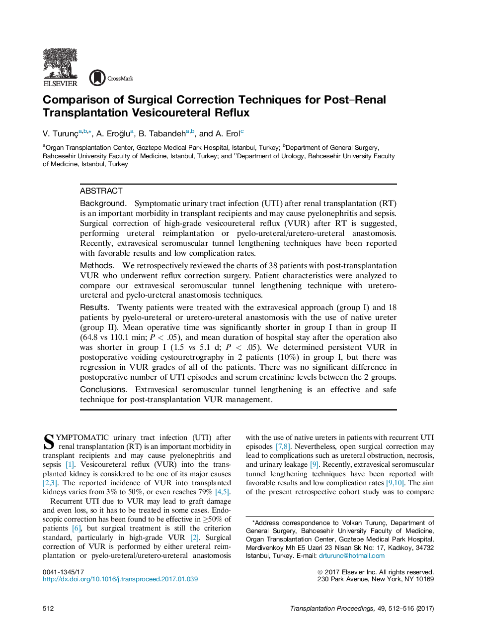 11th Congress of the Turkish Transplantation Centers Coordination AssociationKidney transplantationComparison of Surgical Correction Techniques for Post-Renal Transplantation Vesicoureteral Reflux