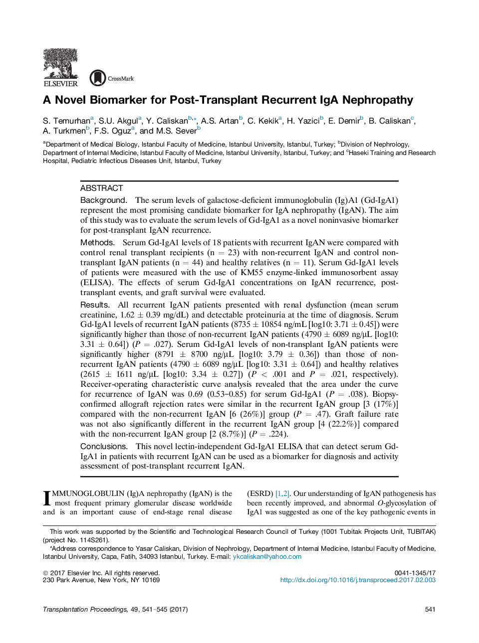 11th Congress of the Turkish Transplantation Centers Coordination AssociationKidney transplantationA Novel Biomarker for Post-Transplant Recurrent IgA Nephropathy