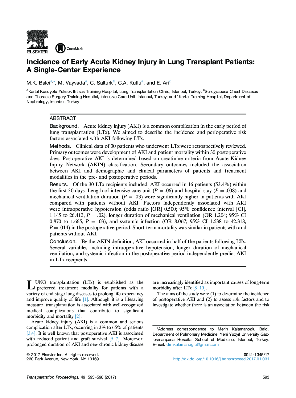 11th Congress of the Turkish Transplantation Centers Coordination AssociationThoracic transplantationIncidence of Early Acute Kidney Injury in Lung Transplant Patients: A Single-Center Experience