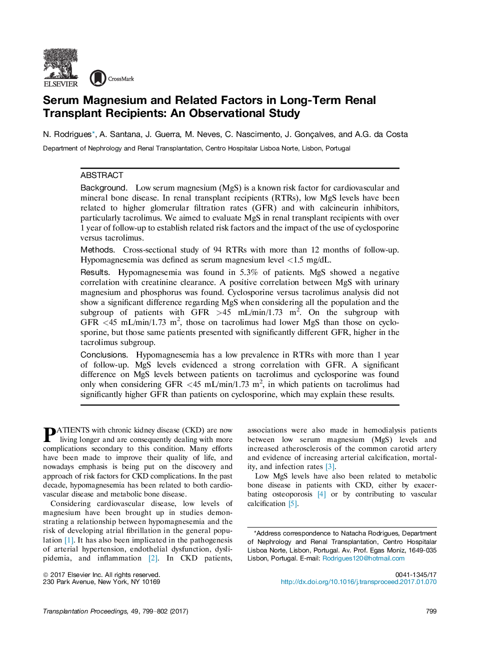 15th Portuguese-Brazilian Congress, 13th Portuguese Transplant Congress, and 2nd Iberic Transplant MeetingKidney transplantationSerum Magnesium and Related Factors in Long-Term Renal Transplant Recipients: An Observational Study