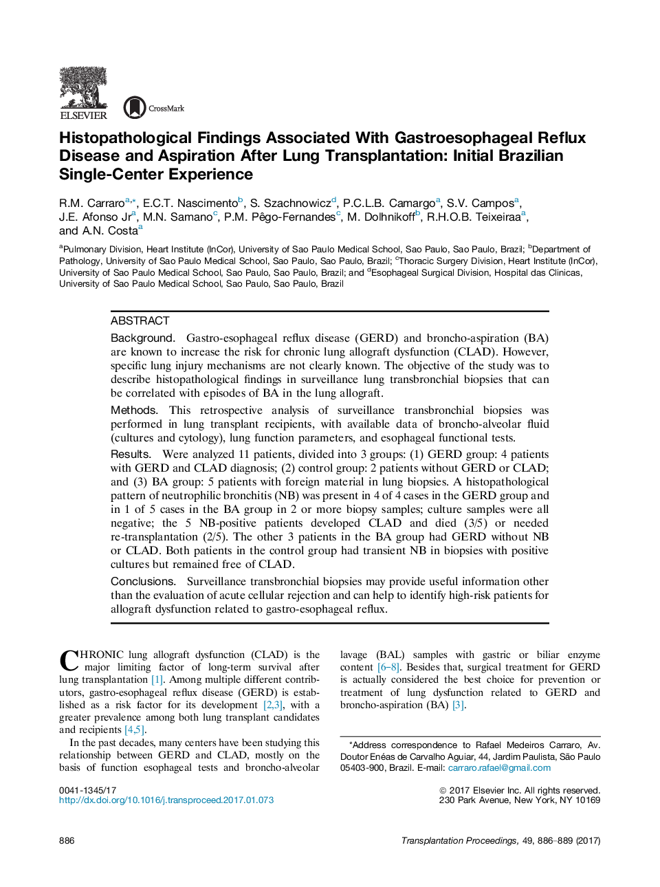 15th Portuguese-Brazilian Congress, 13th Portuguese Transplant Congress, and 2nd Iberic Transplant MeetingThoracic transplantationHistopathological Findings Associated With Gastroesophageal Reflux Disease and Aspiration After Lung Transplantation: Initial