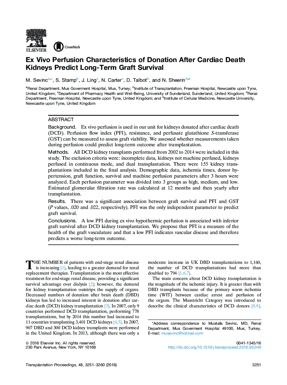 Recent Advances in TransplantationOrgan procurement and allocationExÂ Vivo Perfusion Characteristics of Donation After Cardiac Death Kidneys Predict Long-Term Graft Survival