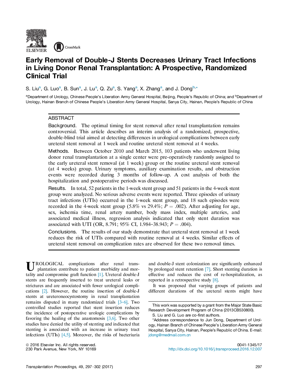 New horizons in transplantationKidney transplantationEarly Removal of Double-J Stents Decreases Urinary Tract Infections in Living Donor Renal Transplantation: A Prospective, Randomized Clinical Trial