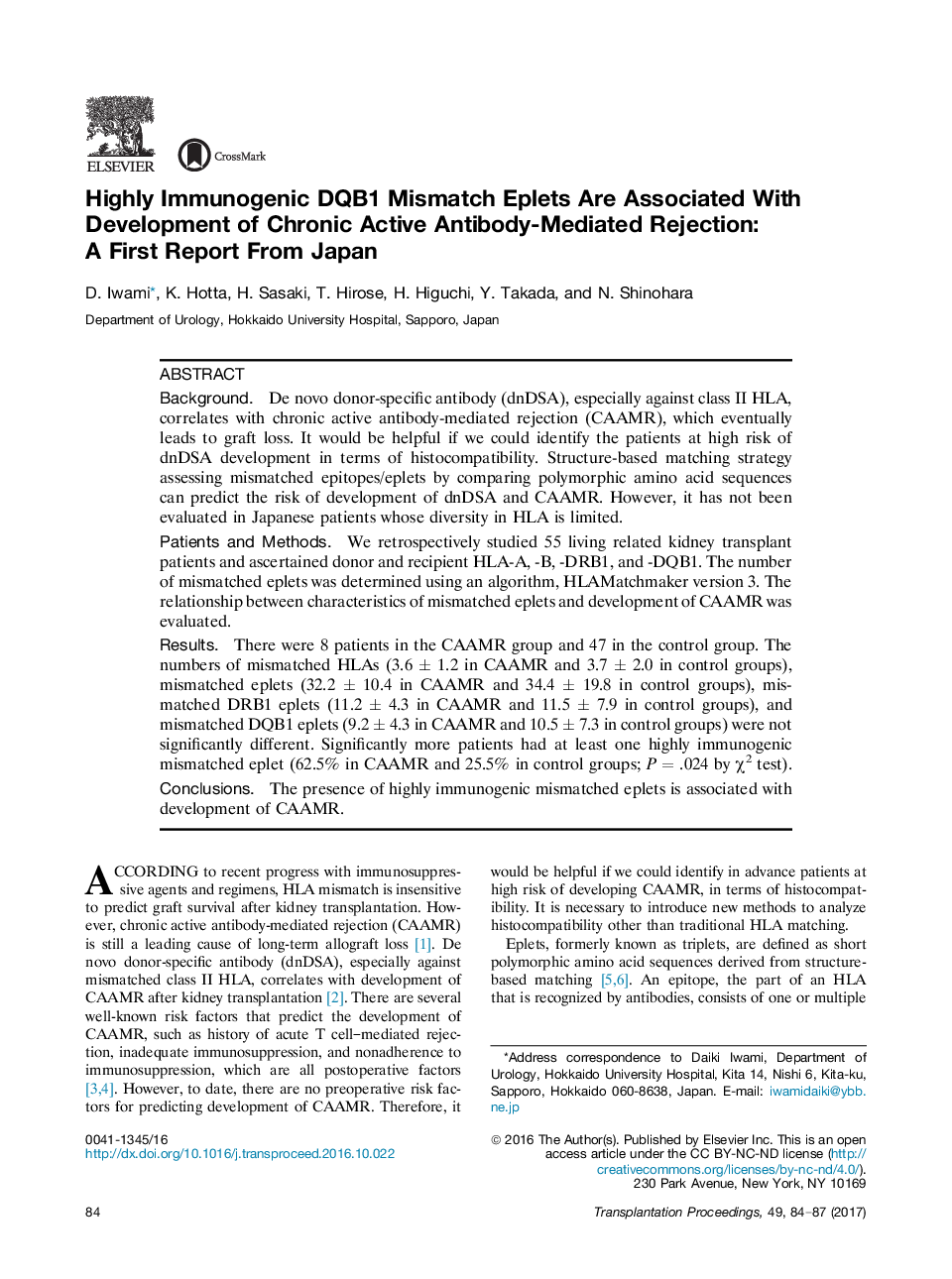 The Transplantation Science Symposium Asian Regional MeetingKidney transplantationHighly Immunogenic DQB1 Mismatch Eplets Are Associated With Development of Chronic Active Antibody-Mediated Rejection: A First Report From Japan