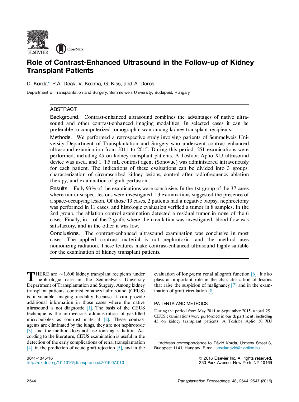 17th Congress of the Hungarian Transplantation SocietyKidney transplantationRole of Contrast-Enhanced Ultrasound in the Follow-up of Kidney Transplant Patients