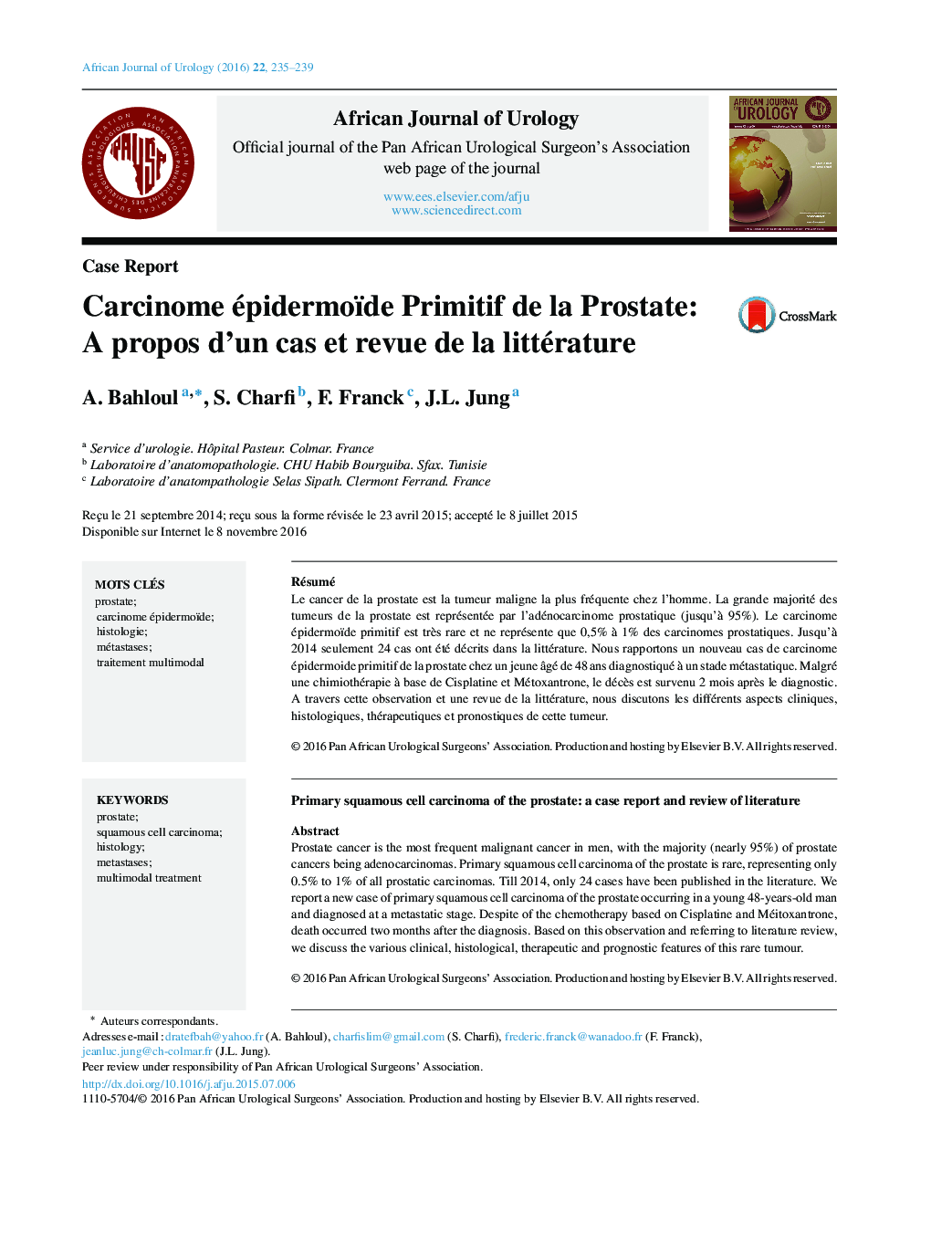 Case ReportCarcinome épidermoïde Primitif de la Prostate: A propos d'un cas et revue de la littératurePrimary squamous cell carcinoma of the prostate: a case report and review of literature