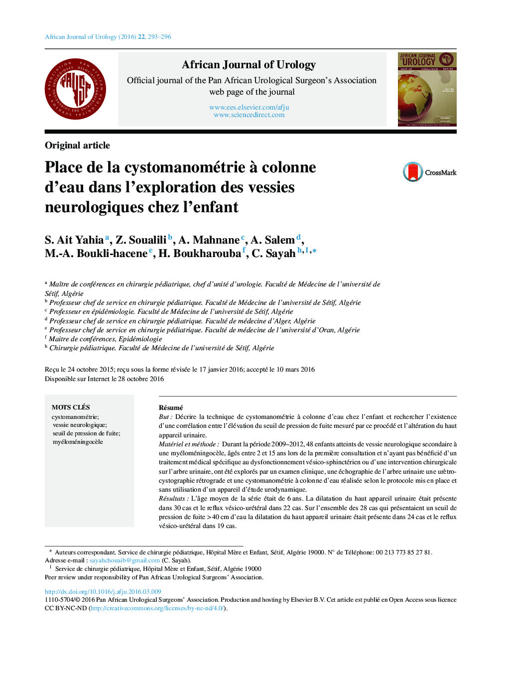 Original articlePlace de la cystomanométrie Ã  colonne d'eauÂ dans l'exploration des vessies neurologiques chez l'enfantRole of cystomanometry using water column in the evaluation of neurogenic bladder in children