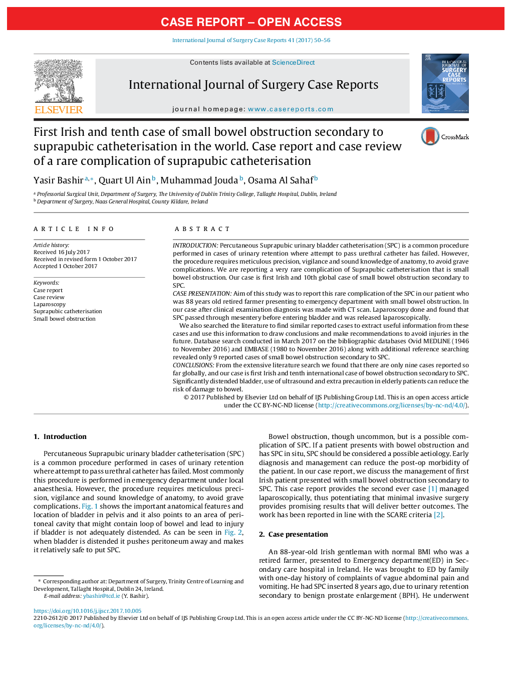 Case ReportFirst Irish and tenth case of small bowel obstruction secondary to suprapubic catheterisation in the world. Case report and case review of a rare complication of suprapubic catheterisation