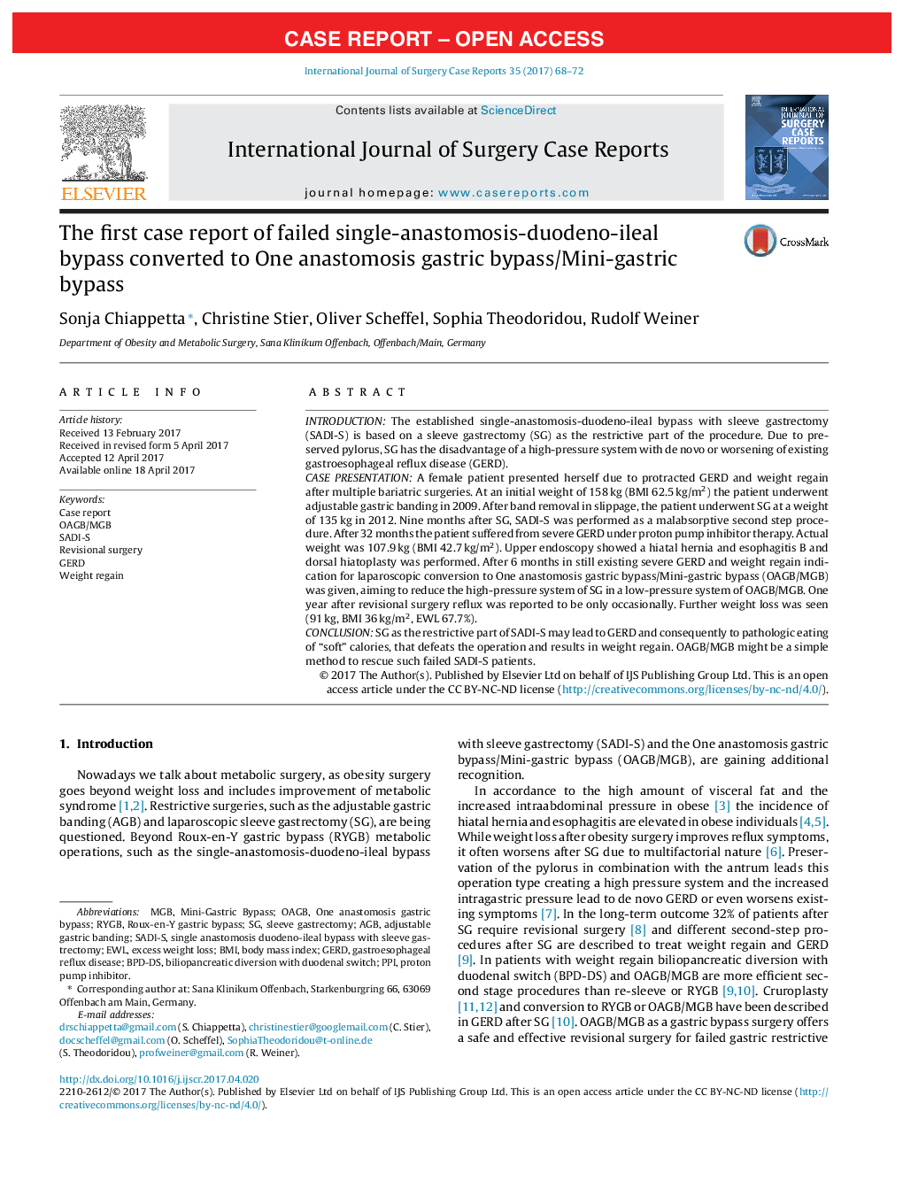 Case ReportThe first case report of failed single-anastomosis-duodeno-ileal bypass converted to One anastomosis gastric bypass/Mini-gastric bypass