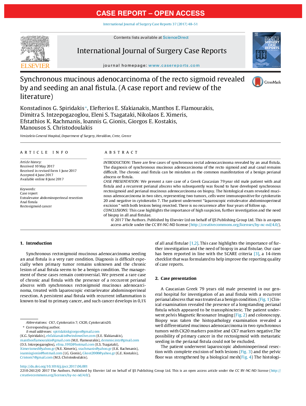 Case ReportSynchronous mucinous adenocarcinoma of the recto sigmoid revealed by and seeding an anal fistula. (A case report and review of the literature)