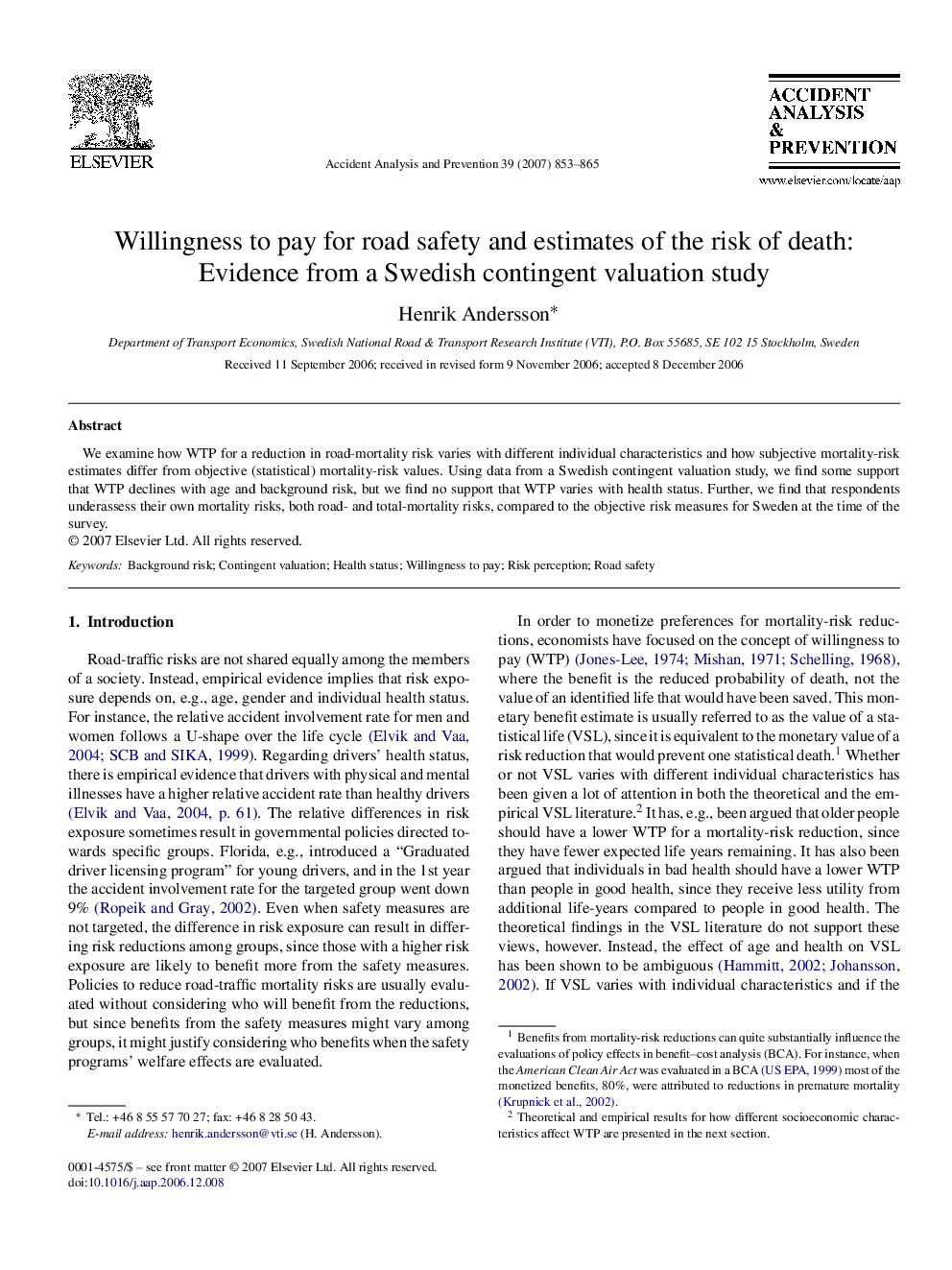 Willingness to pay for road safety and estimates of the risk of death: Evidence from a Swedish contingent valuation study