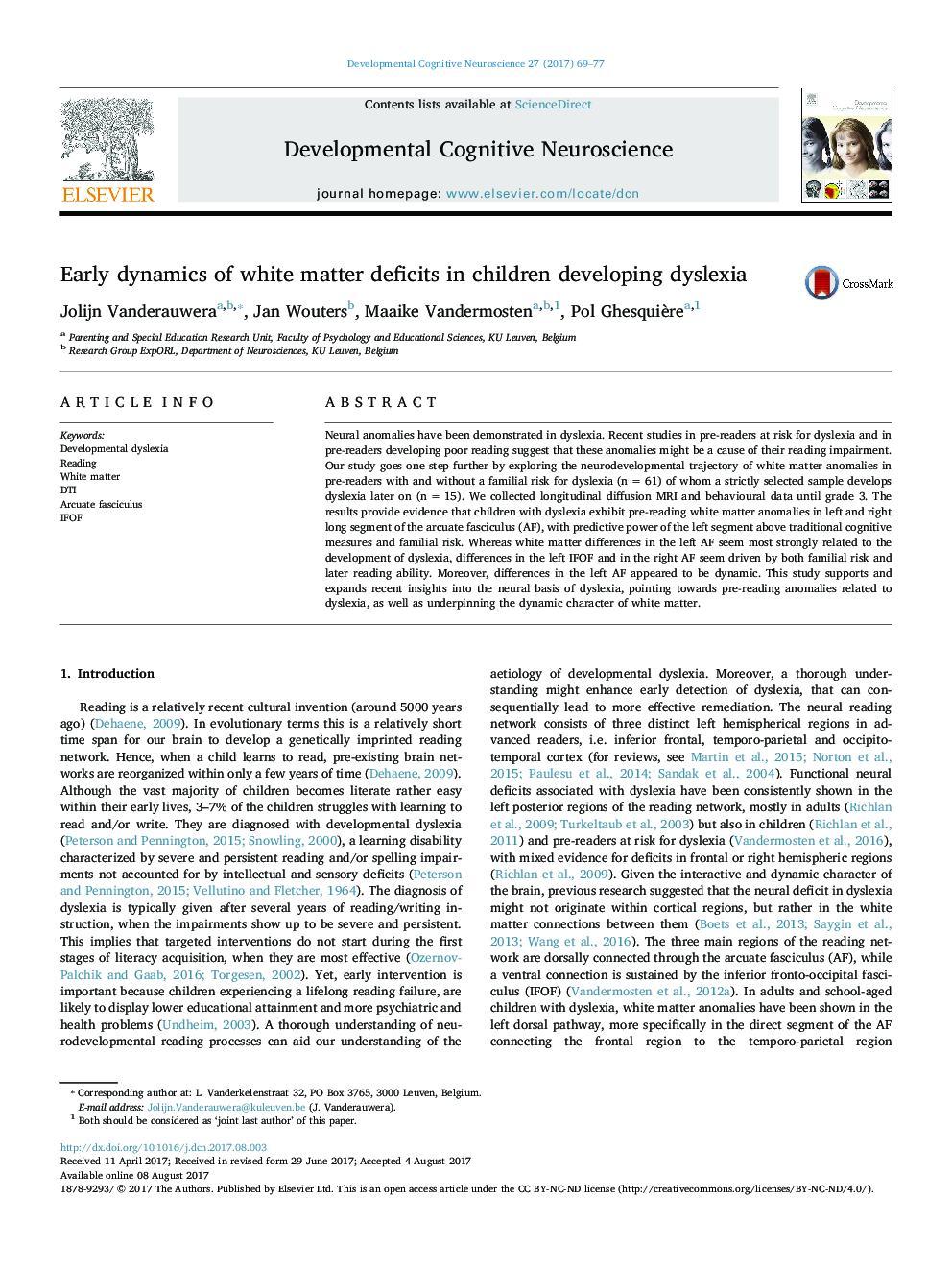 Early dynamics of white matter deficits in children developing dyslexia