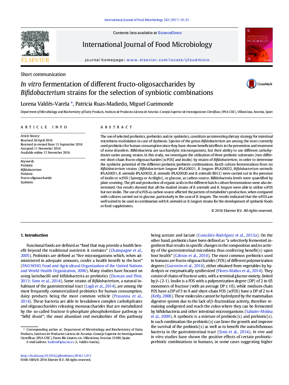 Short communicationIn vitro fermentation of different fructo-oligosaccharides by Bifidobacterium strains for the selection of synbiotic combinations