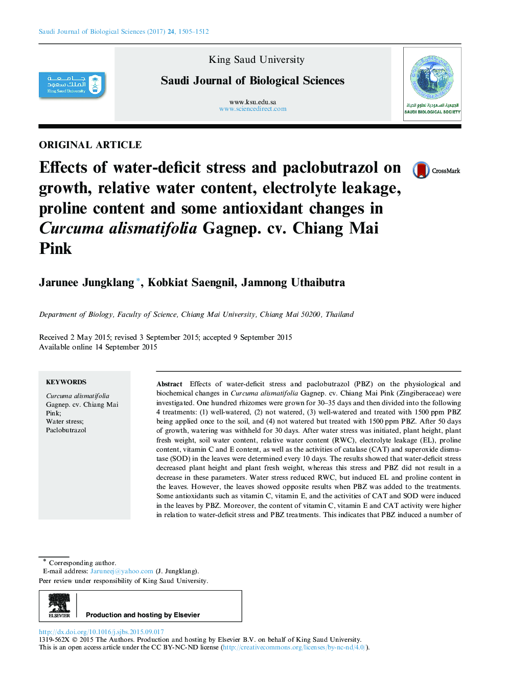 Original articleEffects of water-deficit stress and paclobutrazol on growth, relative water content, electrolyte leakage, proline content and some antioxidant changes in Curcuma alismatifolia Gagnep. cv. Chiang Mai Pink
