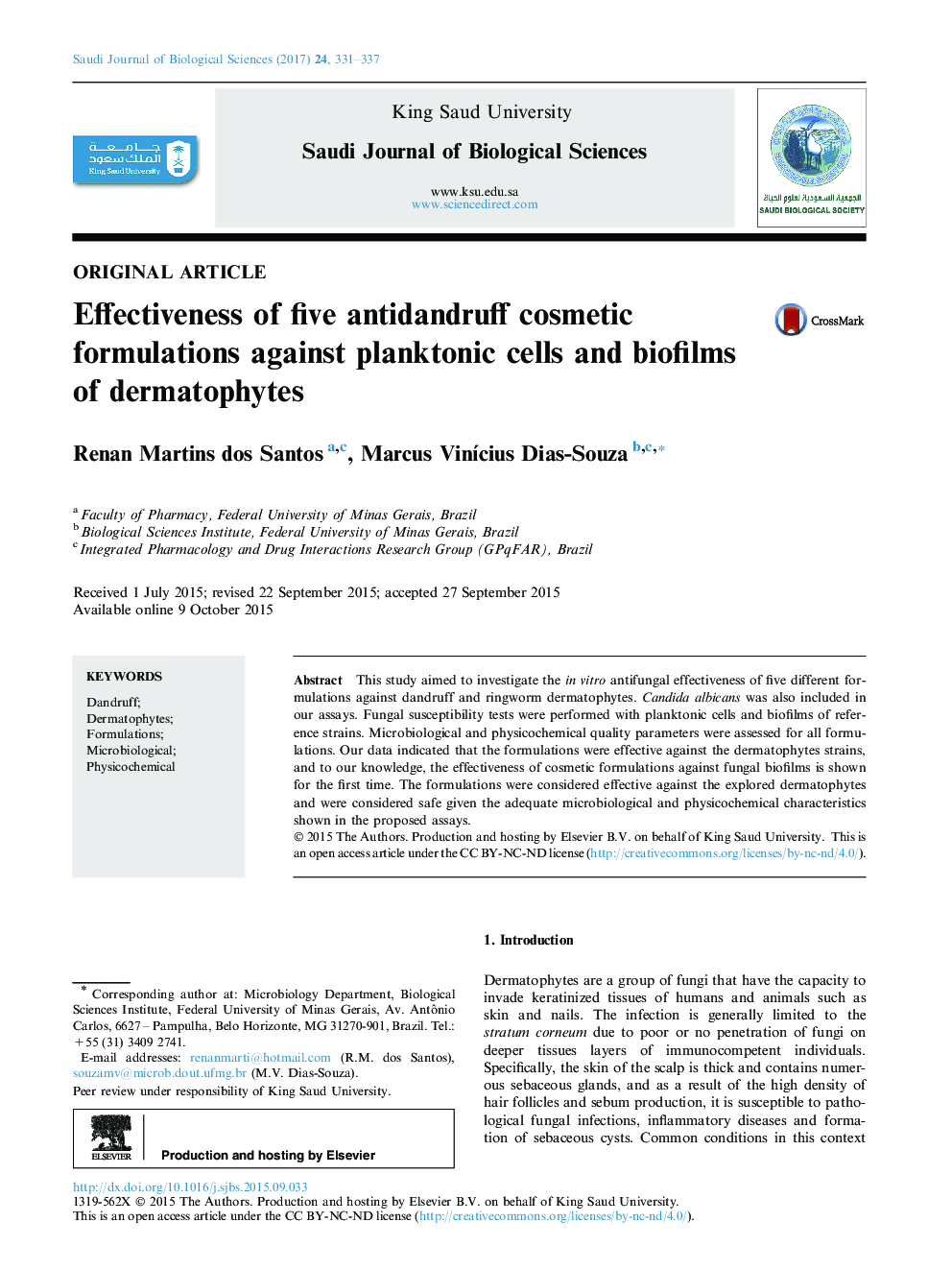 Original articleEffectiveness of five antidandruff cosmetic formulations against planktonic cells and biofilms of dermatophytes