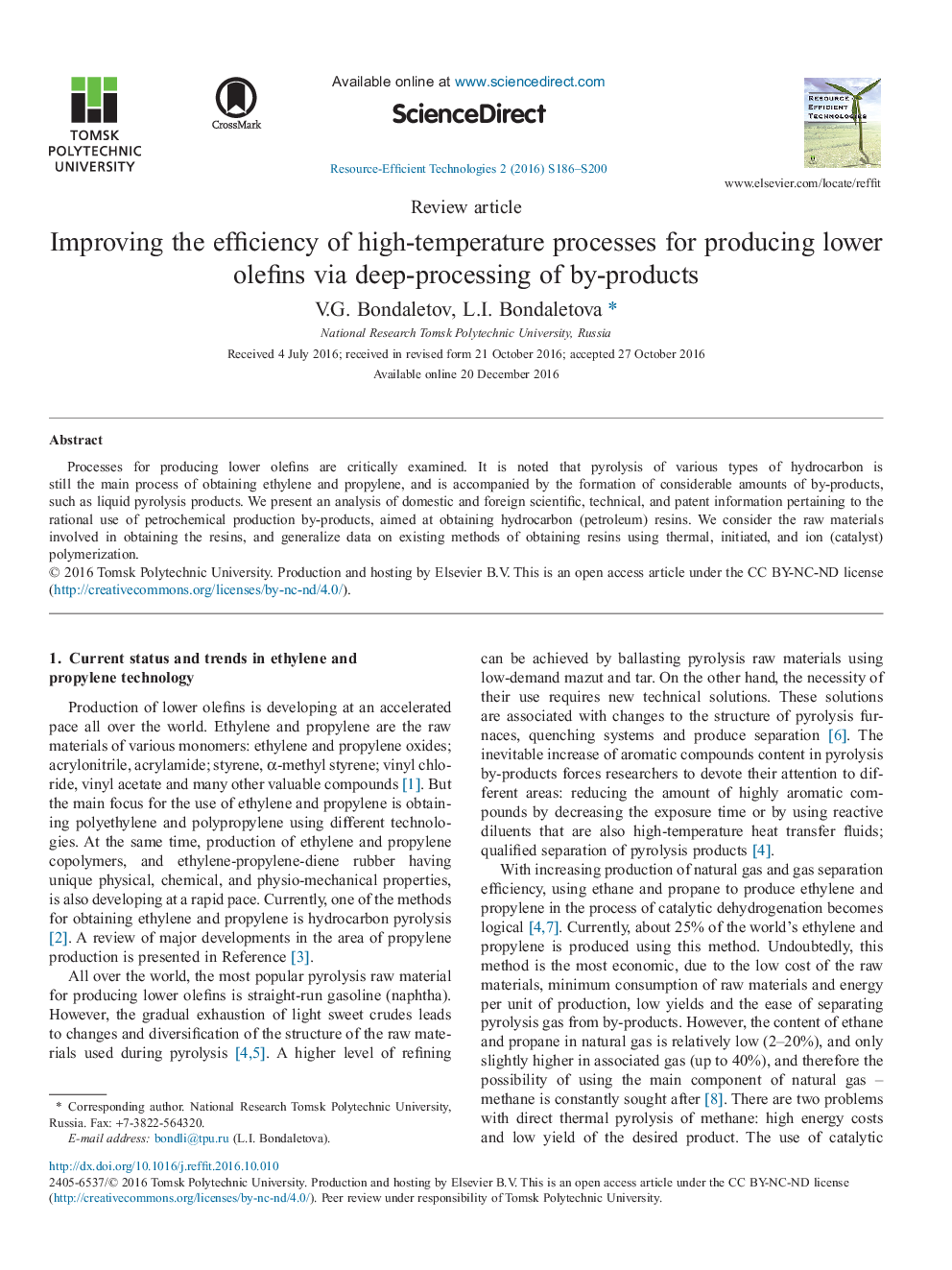Improving the efficiency of high-temperature processes for producing lower olefins via deep-processing of by-products