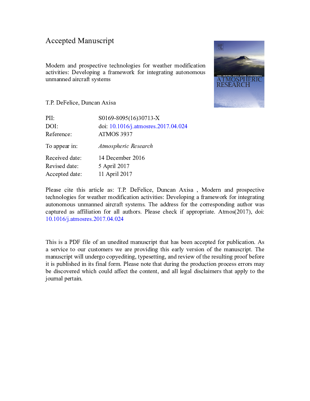 Modern and prospective technologies for weather modification activities: Developing a framework for integrating autonomous unmanned aircraft systems