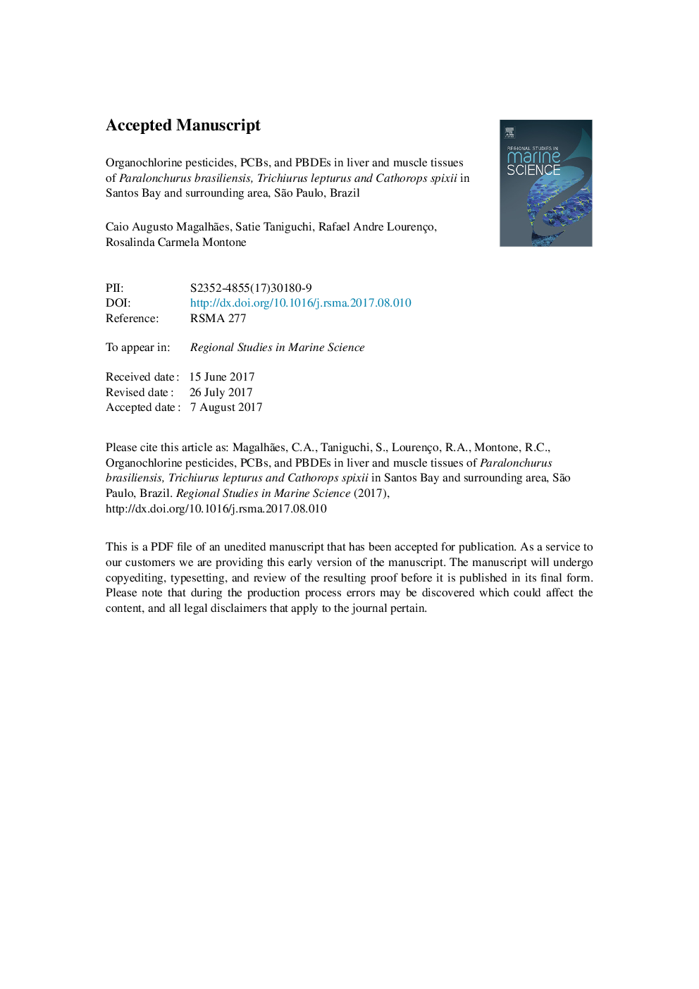 Organochlorine pesticides, PCBs, and PBDEs in liver and muscle tissues of Paralonchurus brasiliensis, Trichiurus lepturus and Cathorops spixii in Santos Bay and surrounding area, SÃ£o Paulo, Brazil