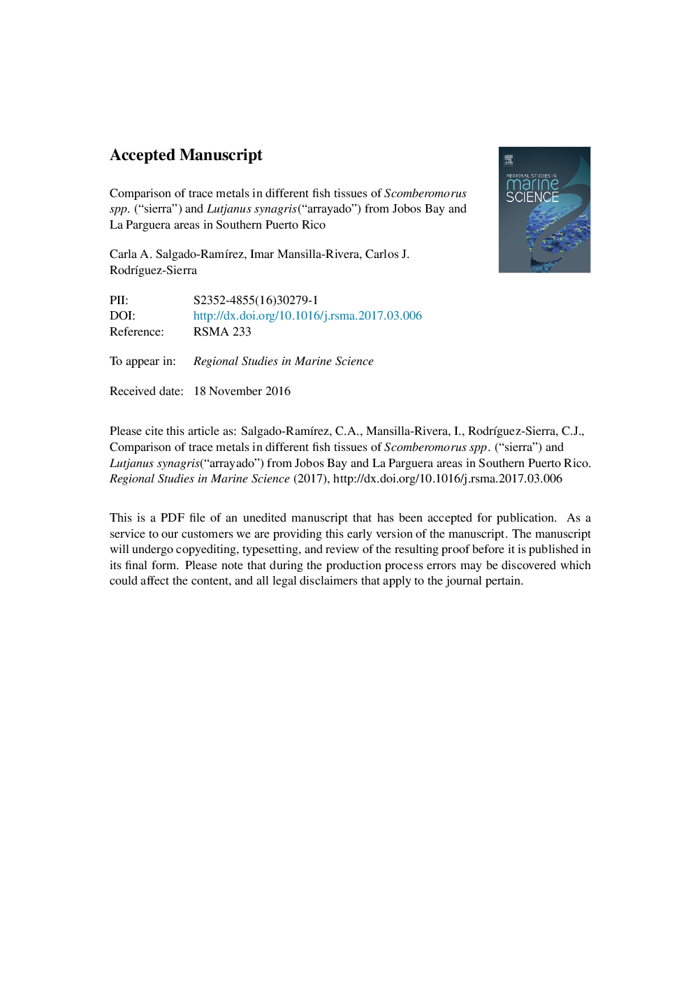 Comparison of trace metals in different fish tissues of Scomberomorus spp. (“sierra”) and Lutjanus synagris (“arrayado”) from Jobos Bay and La Parguera coastal areas in Southern Puerto Rico