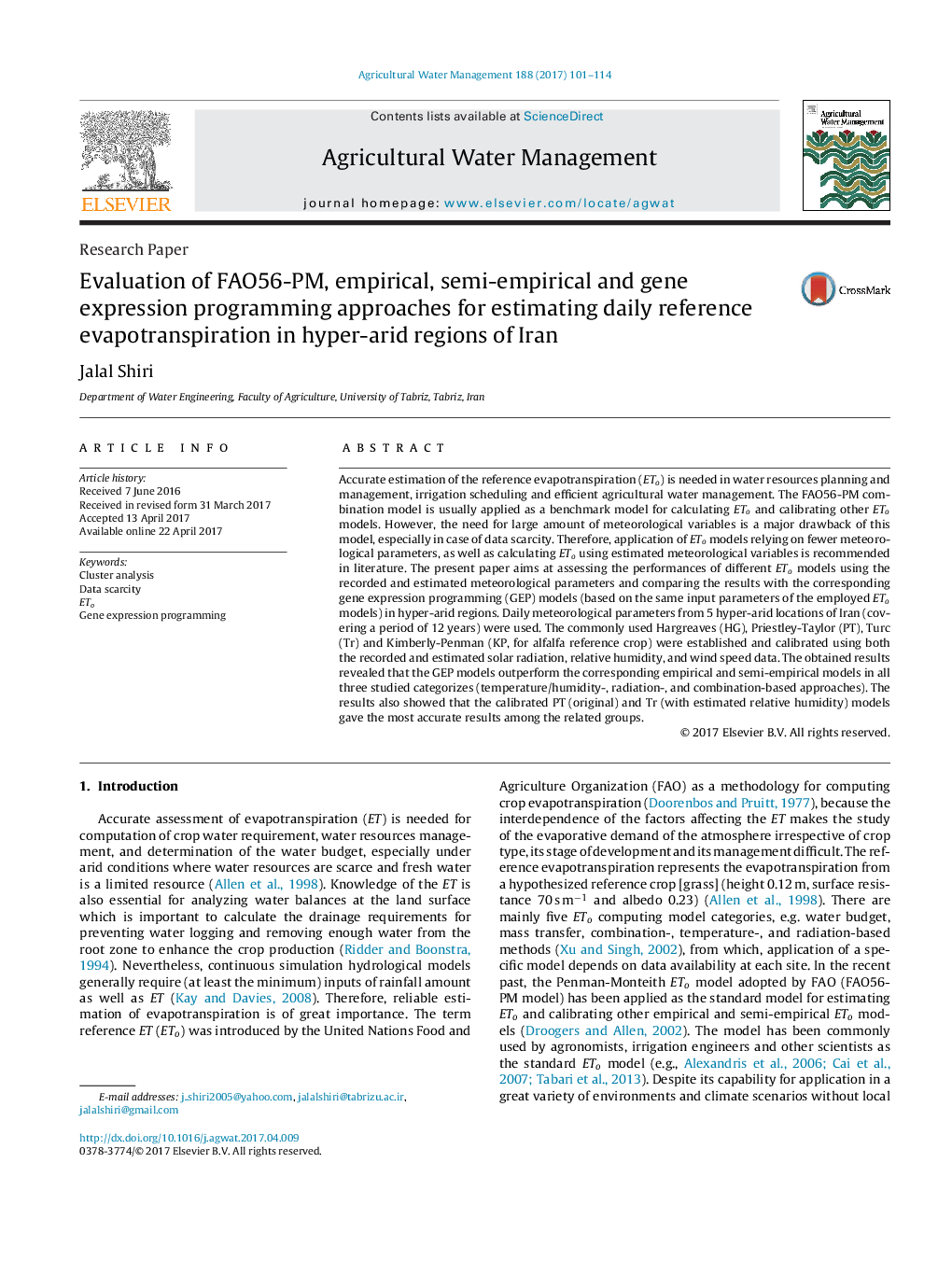 Research PaperEvaluation of FAO56-PM, empirical, semi-empirical and gene expression programming approaches for estimating daily reference evapotranspiration in hyper-arid regions of Iran