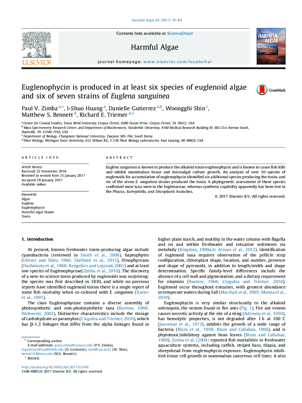 Euglenophycin is produced in at least six species of euglenoid algae and six of seven strains of Euglena sanguinea