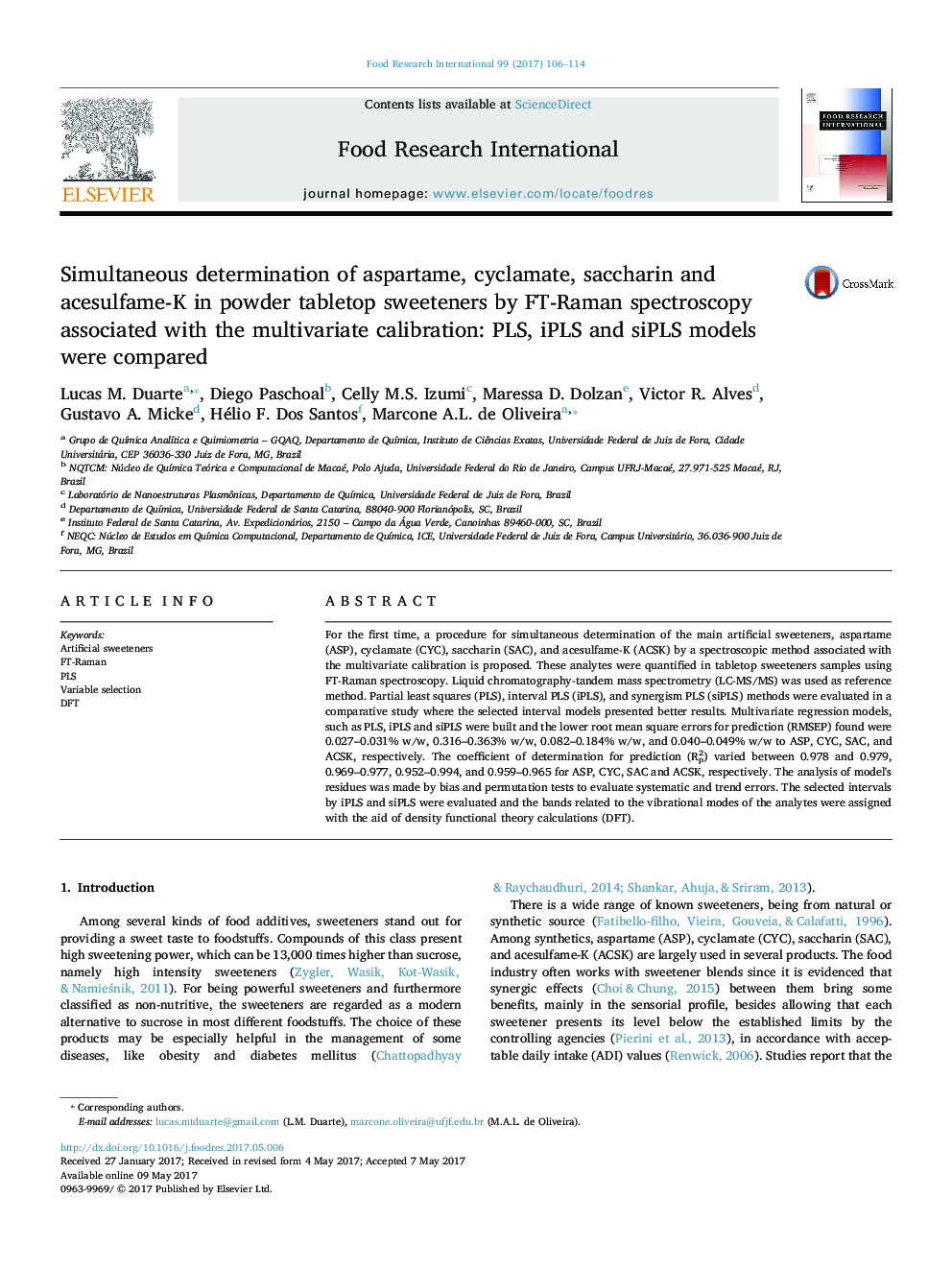 Simultaneous determination of aspartame, cyclamate, saccharin and acesulfame-K in powder tabletop sweeteners by FT-Raman spectroscopy associated with the multivariate calibration: PLS, iPLS and siPLS models were compared