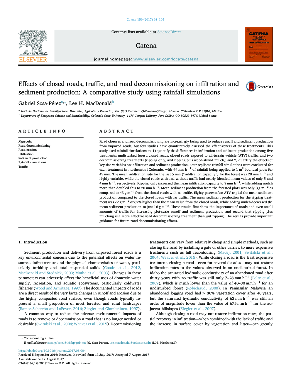 Effects of closed roads, traffic, and road decommissioning on infiltration and sediment production: A comparative study using rainfall simulations