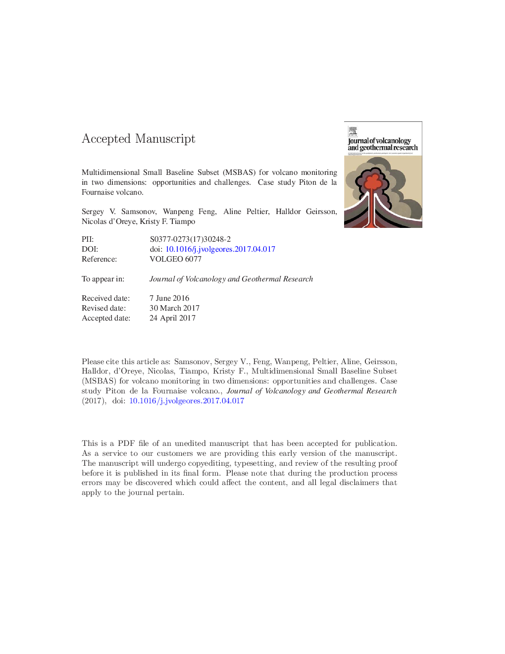 عکس صفحه اول مقاله: Multidimensional Small Baseline Subset (MSBAS) for volcano monitoring in two dimensions: Opportunities and challenges. Case study Piton de la Fournaise volcano Multidimensional Small Baseline Subset (MSBAS) for volcano monitoring in two dimensions: Opportunities and challenges. Case study Piton de la Fournaise volcano