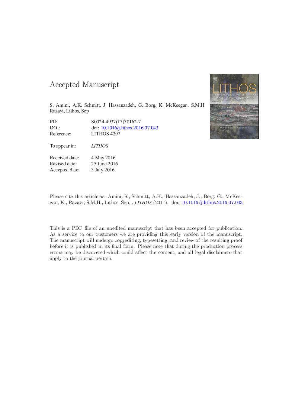 Comments on “Geochronology and geochemistry of rhyolites from Hormuz Island, southern Iran: A new Cadomian arc magmatism in the Hormuz FormationË® by N. S. Faramarzi, S. Amini, A. K. Schmitt, J. Hassanzadeh, G. Borg, K. McKeegan, S. M. H. Razavi, S. M. Mo