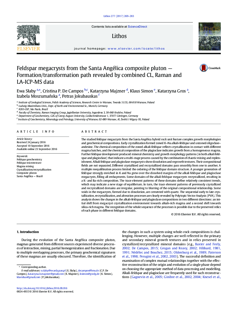 Feldspar megacrysts from the Santa Angélica composite pluton - Formation/transformation path revealed by combined CL, Raman and LA-ICP-MS data